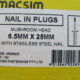 Nylon Nail-In Mushroom Head 304 S/S 6.5mm x 25mm
